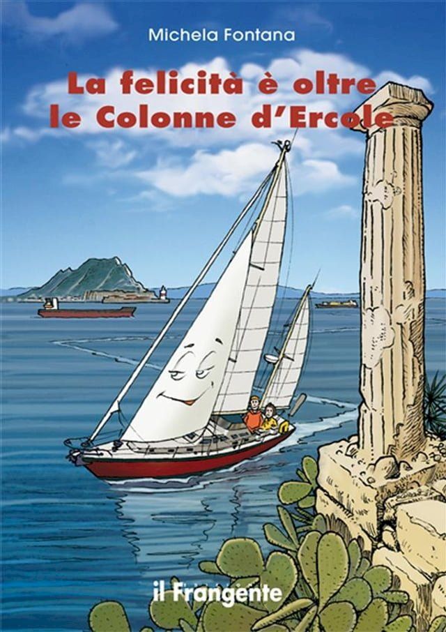  La felicit&agrave; &egrave; oltre le Colonne d'Ercole(Kobo/電子書)