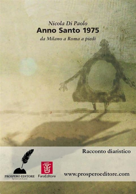 Anno Santo 1975. Da Milano a Roma a piedi(Kobo/電子書)