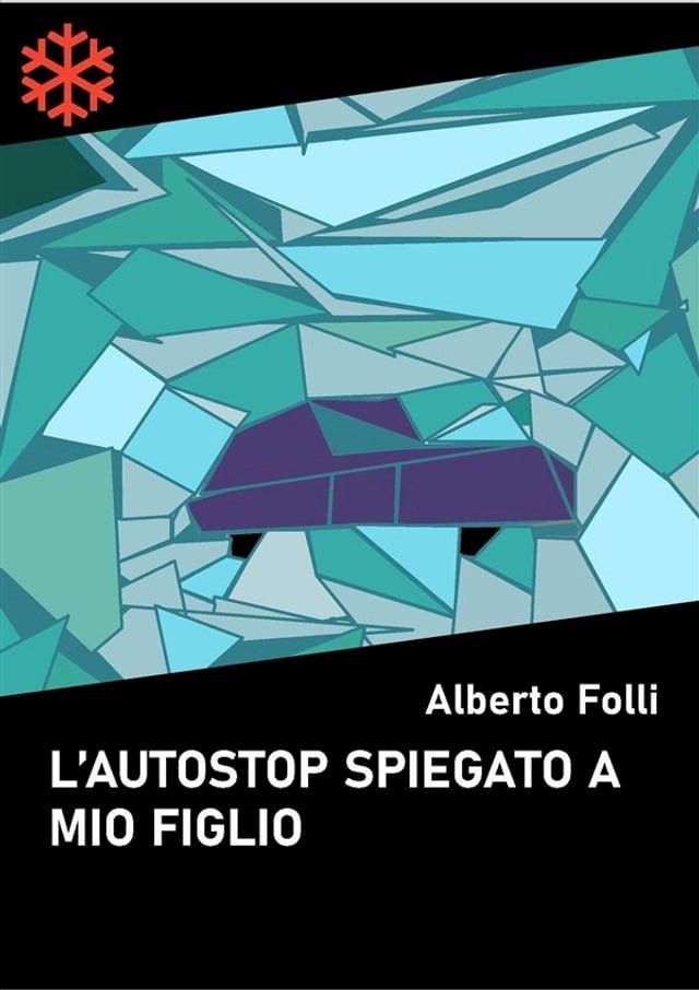  L'autostop spiegato a mio figlio(Kobo/電子書)