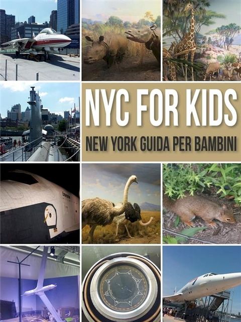 NYC For Kids - New York Guida Per Bambini(Kobo/電子書)