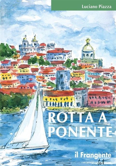 Rotta a Ponente(Kobo/電子書)