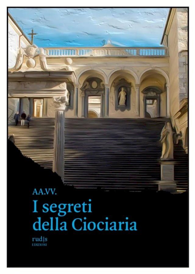  I segreti della Ciociaria(Kobo/電子書)