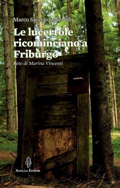 Le lucertole ricominciano a Friburgo(Kobo/電子書)