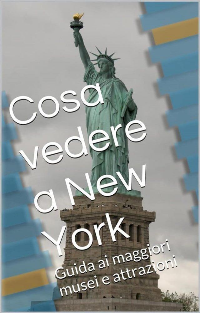  Cosa vedere a New York(Kobo/電子書)