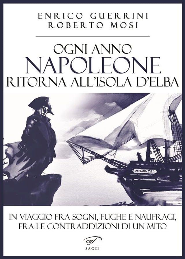  Ogni anno Napoleone ritorna all'isola d'Elba(Kobo/電子書)