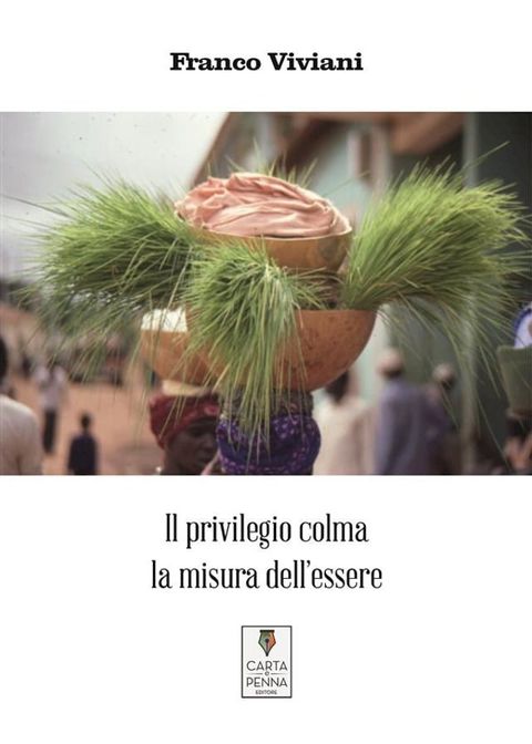 Il privilegio colma la misura dell’essere(Kobo/電子書)