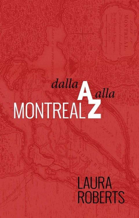 Montreal Dalla A Alla Z(Kobo/電子書)