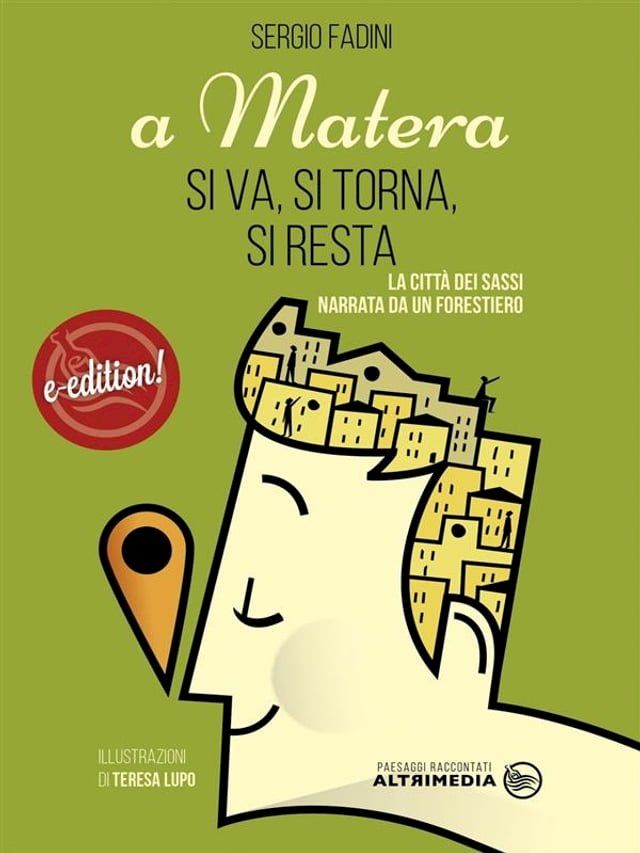  A Matera si va, si torna, si resta(Kobo/電子書)