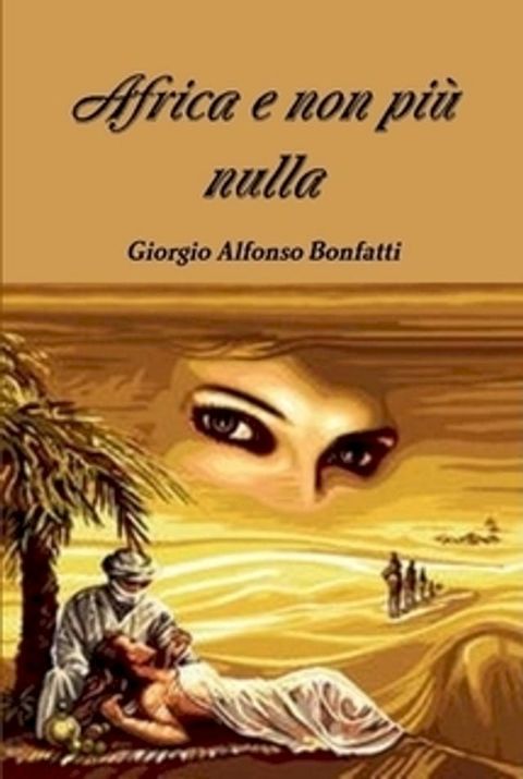 Africa e non pi&ugrave; nulla(Kobo/電子書)