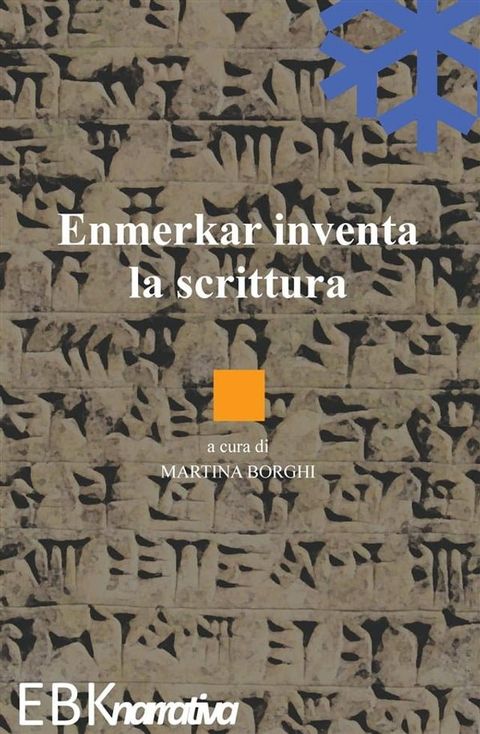 Enmerkar inventa la scrittura(Kobo/電子書)