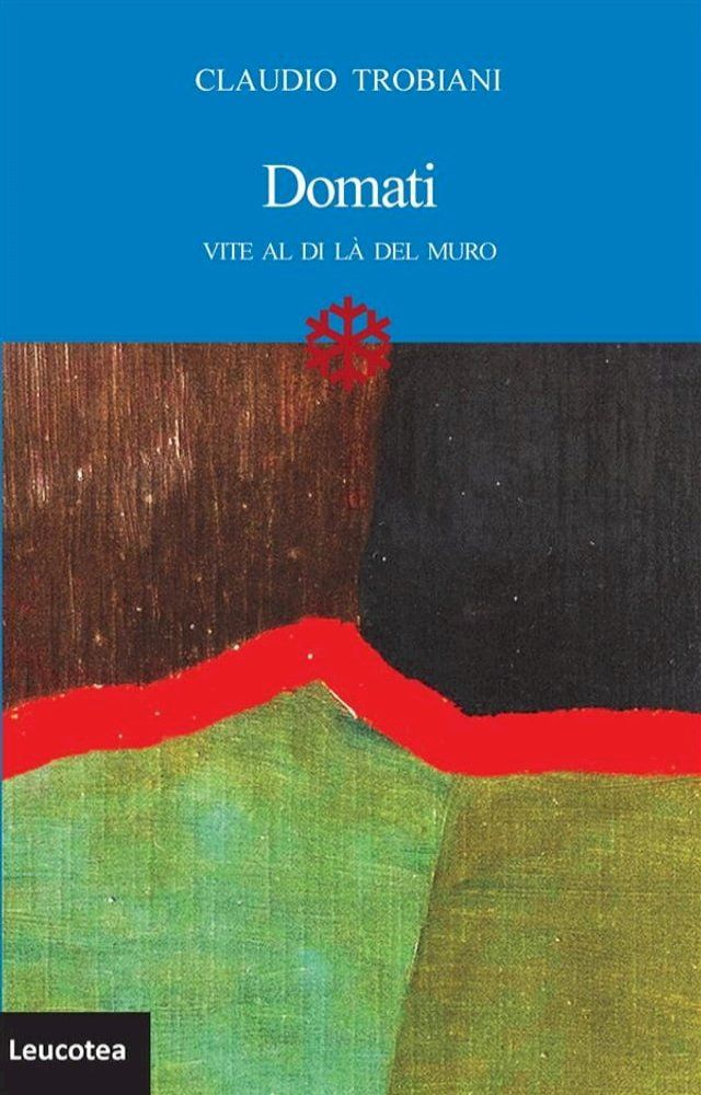  Domati. Vite al di l&agrave; del muro(Kobo/電子書)