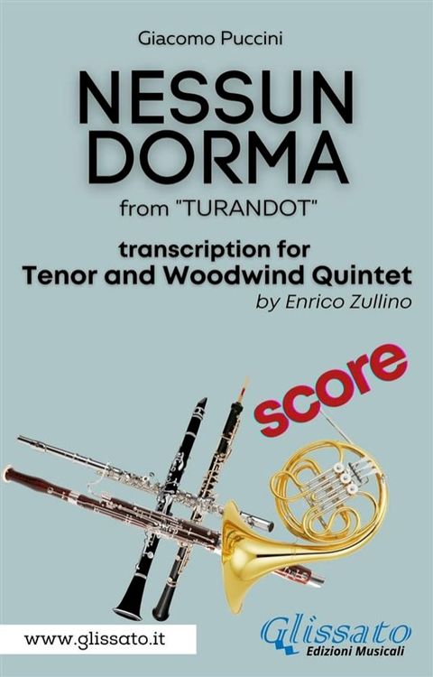 Nessun Dorma - Tenor & Woodwind Quintet (Score)(Kobo/電子書)
