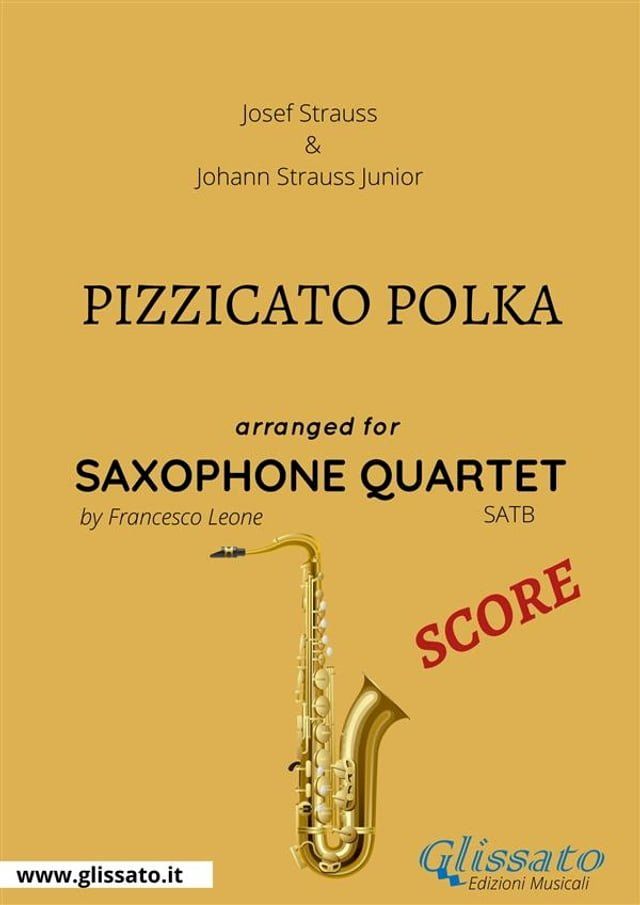  Pizzicato polka - Saxophone Quartet SCORE(Kobo/電子書)