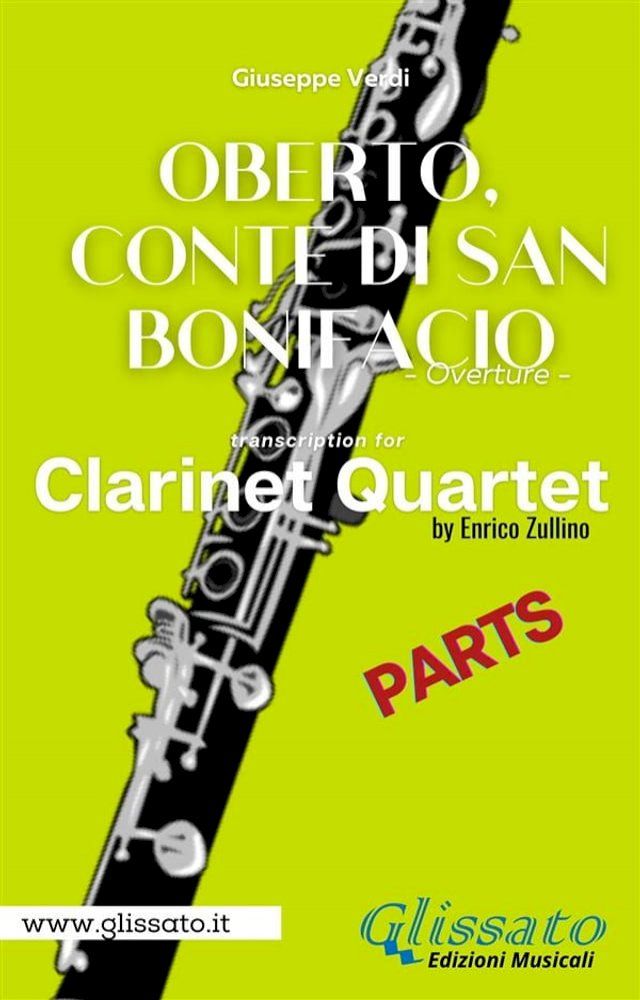  Bb Clarinet 1 part of "Oberto, Conte di San Bonifacio" for Clarinet Quartet(Kobo/電子書)