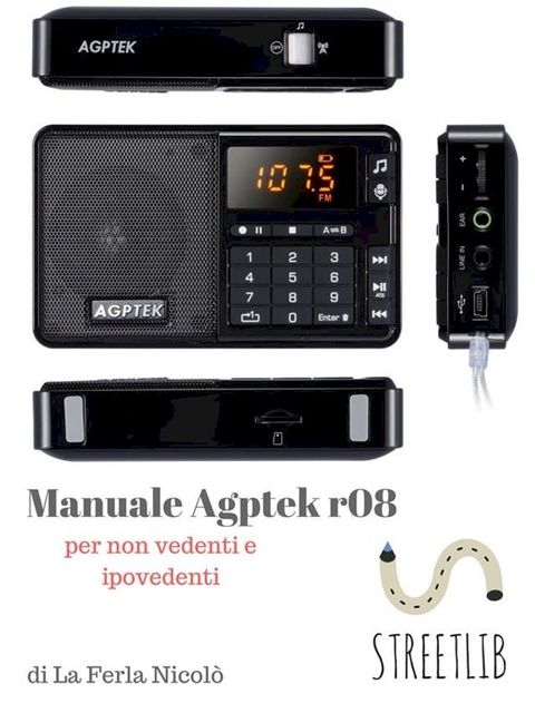 manuale lettore mp3 AGPtek r08 (per non vedenti e ipovedenti)(Kobo/電子書)