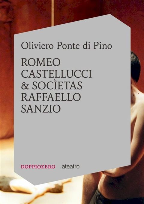 Romeo Castellucci e Socìetas Raffaello Sanzio(Kobo/電子書)