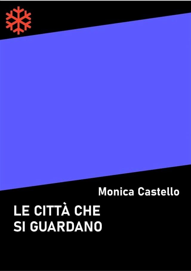  Le citt&agrave; che si guardano(Kobo/電子書)