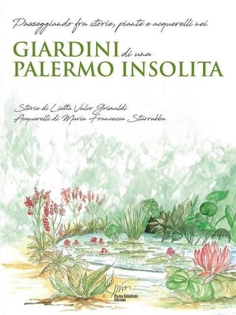 Giardini di una Palermo insolita(Kobo/電子書)