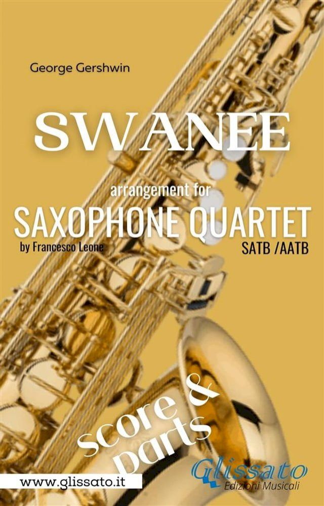  Swanee - Sax Quartet (score & parts)(Kobo/電子書)