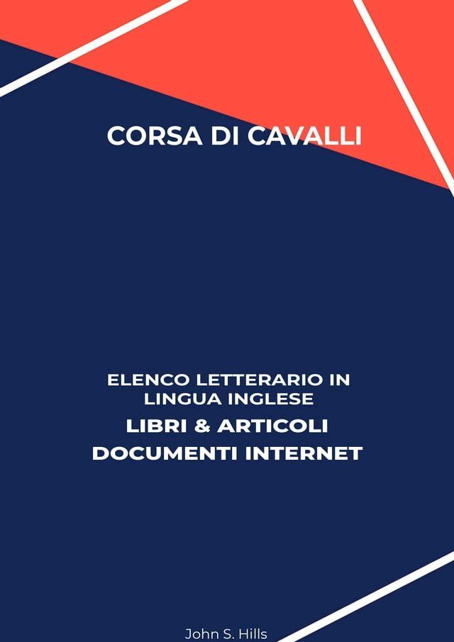  Corsa Di Cavalli: Elenco Letterario in Lingua Inglese: Libri & Articoli, Documenti Internet(Kobo/電子書)