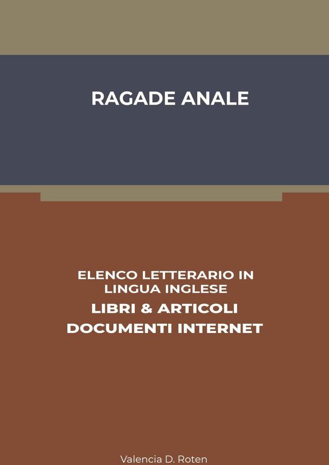  Ragade Anale: Elenco Letterario in Lingua Inglese: Libri & Articoli, Documenti Internet(Kobo/電子書)