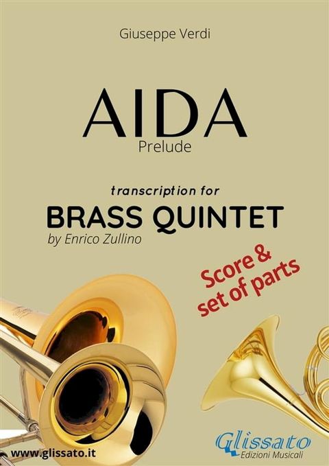 Aida (prelude) Brass Quintet - Score & Parts(Kobo/電子書)