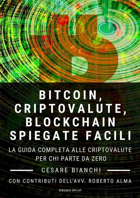 Bitcoin, Criptovalute, Blockchain Spiegate Facili(Kobo/電子書)