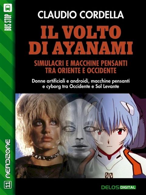 Il volto di Ayanami. Simulacri e macchine pensanti tra Oriente e Occidente(Kobo/電子書)