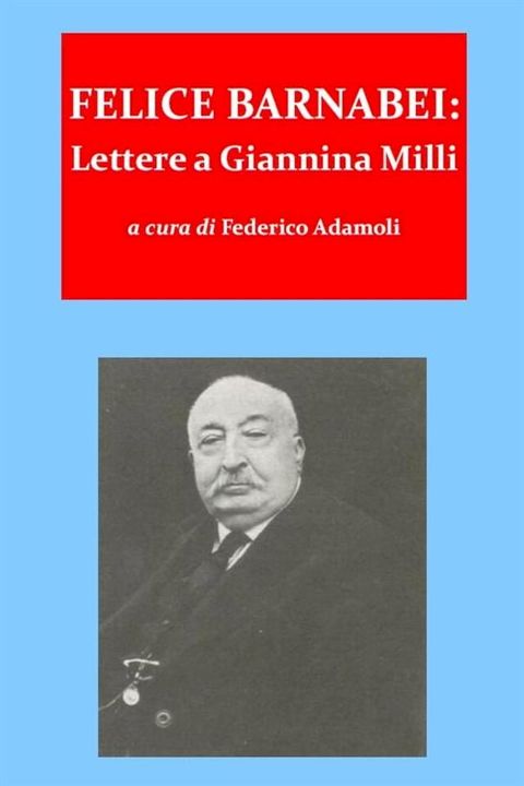 Felice barnabei. lettere a giannina milli (1862-1888)(Kobo/電子書)