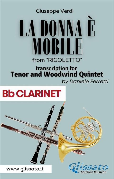 (Bb Clarinet) La donna è mobile - Tenor & Woodwind Quintet(Kobo/電子書)
