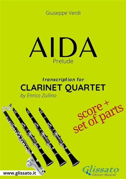 Aida (prelude) Clarinet Quartet - Score & Parts(Kobo/電子書)