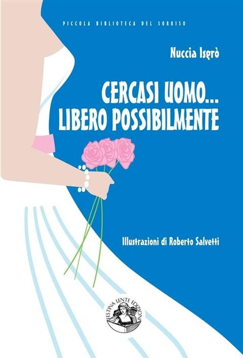 Cercasi uomo... libero possibilmente(Kobo/電子書)