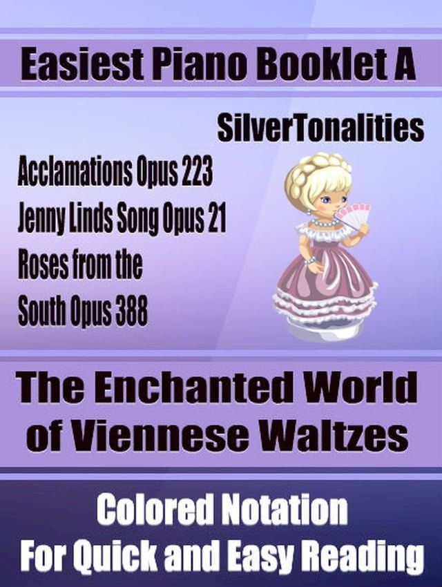  The Enchanted World of Viennese Waltzes for Easiest Piano Booklet A(Kobo/電子書)