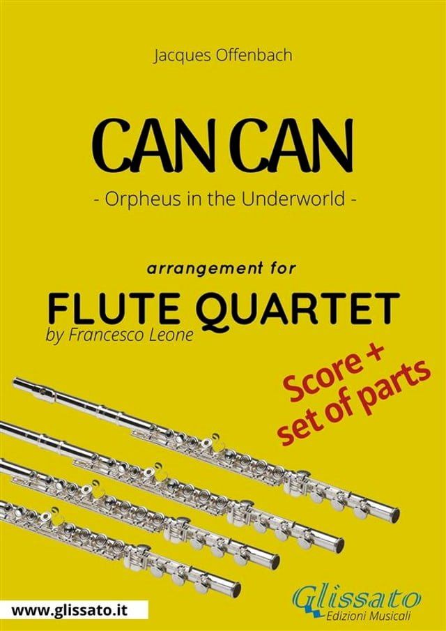  Flute Quartet "Can Can" score & parts(Kobo/電子書)