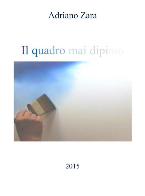 Il quadro mai dipinto(Kobo/電子書)