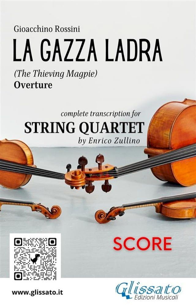  Full score of "La Gazza Ladra" overture for String Quartet(Kobo/電子書)