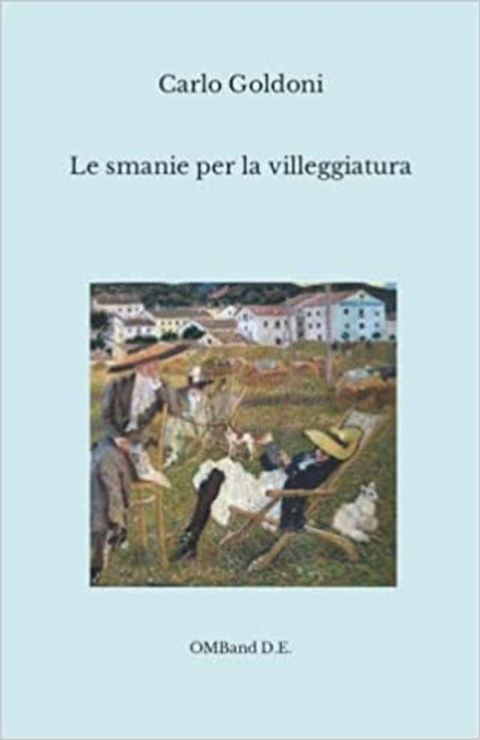 Le smanie per la villeggiatura(Kobo/電子書)