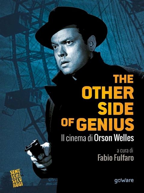 The other side of genius. Il cinema di Orson Welles(Kobo/電子書)