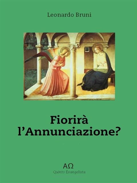 Fiorir&agrave; L'annunciazione?(Kobo/電子書)