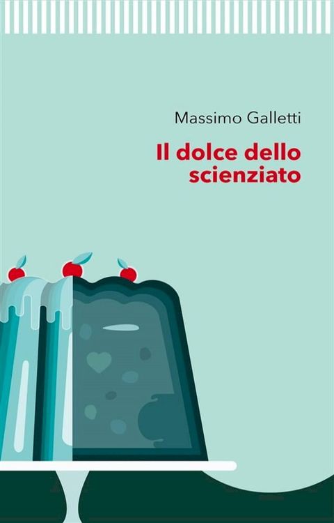 Il dolce dello scienziato(Kobo/電子書)