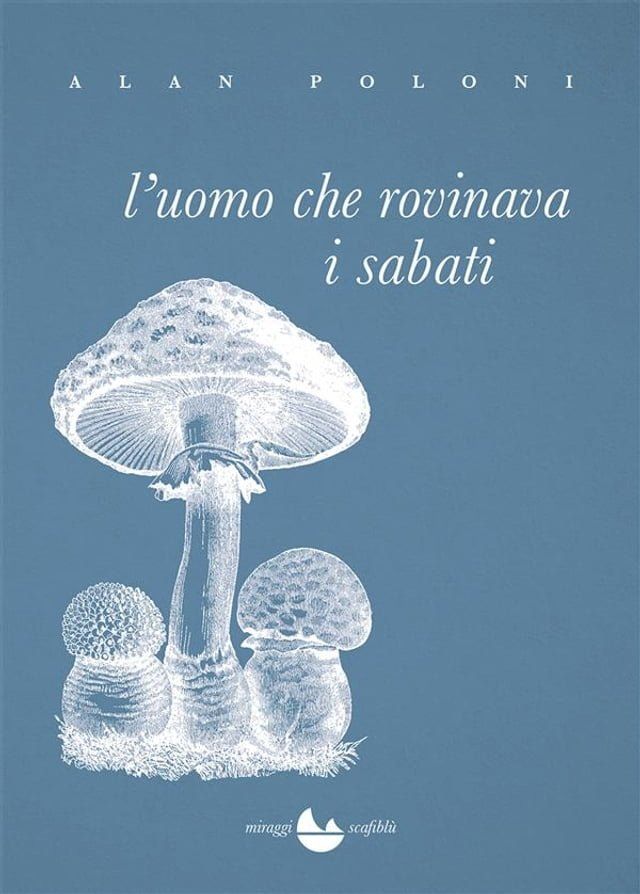  L'uomo che rovinava i sabati(Kobo/電子書)