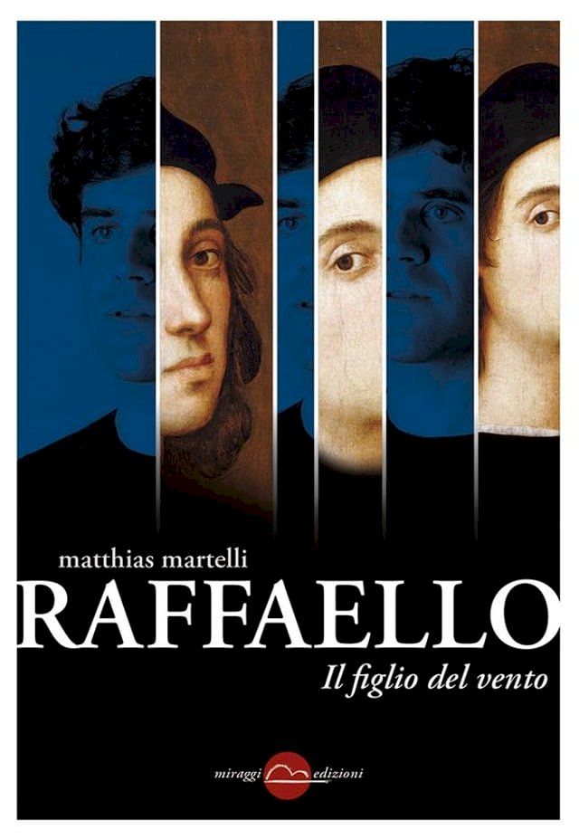  Raffaello. Il figlio del vento(Kobo/電子書)