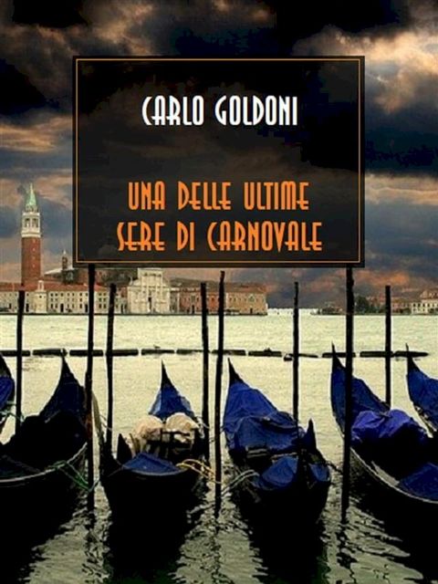 Una delle ultime sere di carnovale(Kobo/電子書)