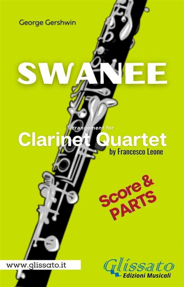  Swanee - Clarinet Quartet (score & parts)(Kobo/電子書)