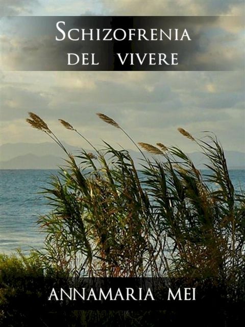 Schizofrenia del vivere(Kobo/電子書)