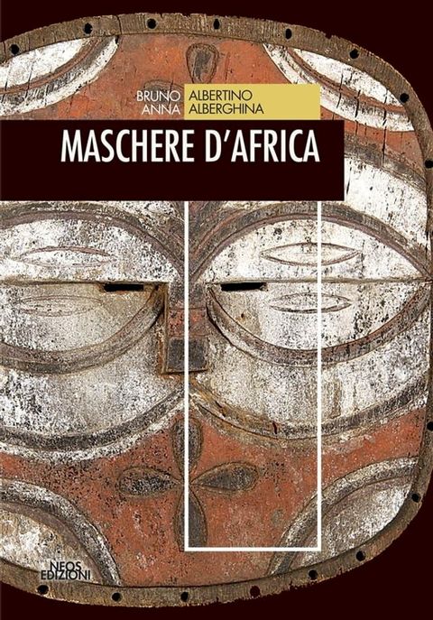 Maschere d'Africa(Kobo/電子書)