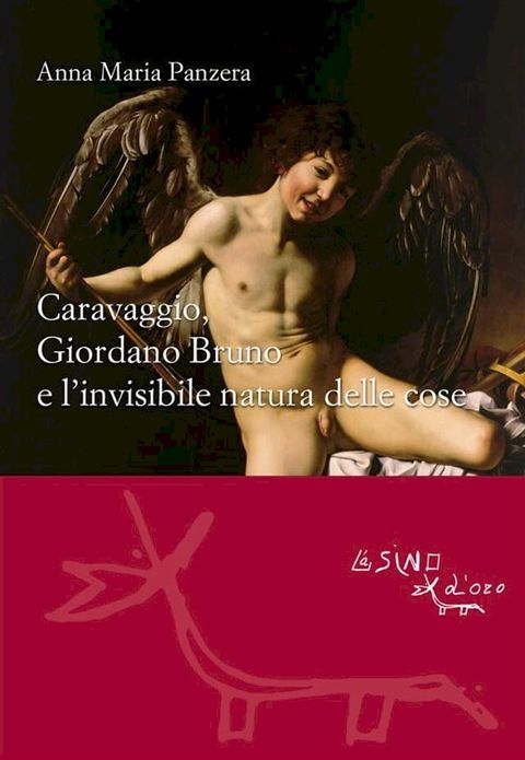 Caravaggio, Giordano Bruno e l’invisibile natura delle cose(Kobo/電子書)