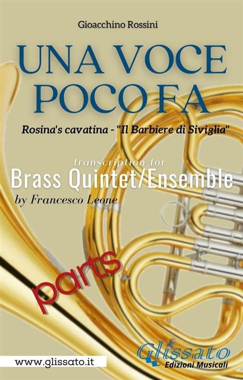 Una Voce Poco Fa - Brass Quintet/Ensemble (parts)(Kobo/電子書)