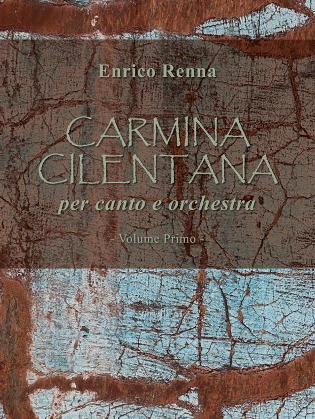  CARMINA CILENTANA per canto e orchestra volume primo(Kobo/電子書)