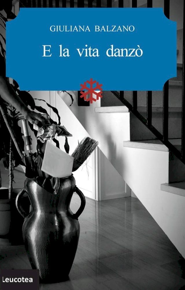  E la vita danz&ograve;(Kobo/電子書)